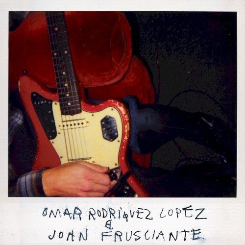 Omar Rodriguez Lopez & John Frusciante封面