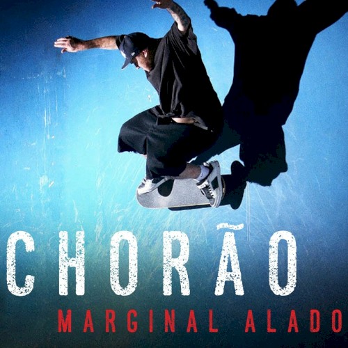 Chorão: Marginal Alado封面