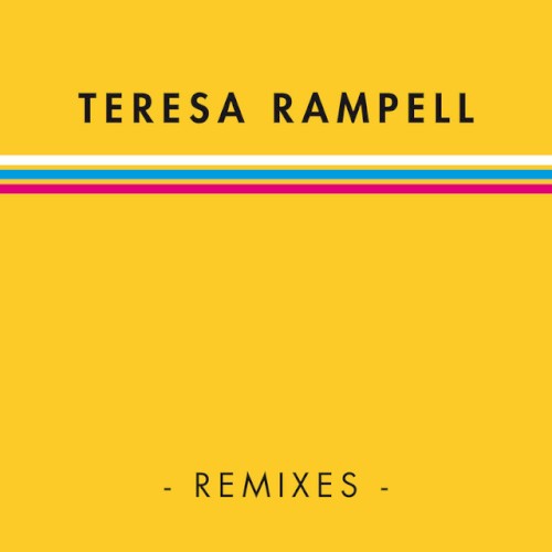 Teresa Rampell Remixes封面