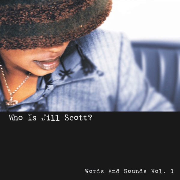 Who Is Jill Scott? Words and Sounds, Vol. 1封面