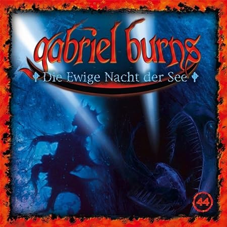 Gabriel Burns, Episode 44: Die Ewige Nacht der See封面