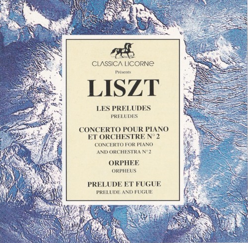 Les Préludes - Concerto Pour Piano Et Orchestre N°2 - Orphée - Prélude Et Fugue封面