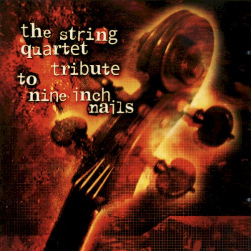 The String Quartet Tribute to Nine Inch Nails封面