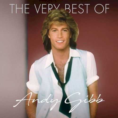 The Very Best of Andy Gibb封面