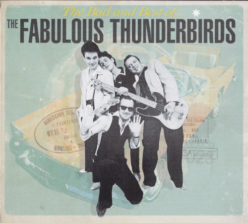 The Bad and Best of The Fabulous Thunderbirds封面