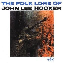 The Folk Lore of John Lee Hooker封面