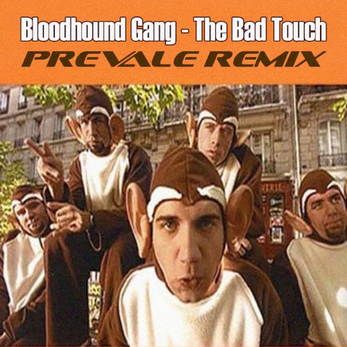The Bad Touch (Prevale remix)封面