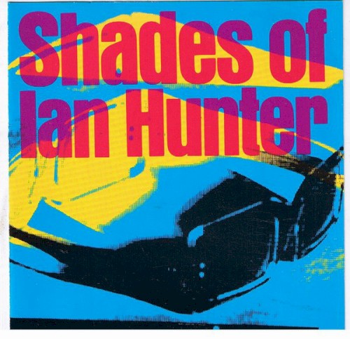 Shades of Ian Hunter封面