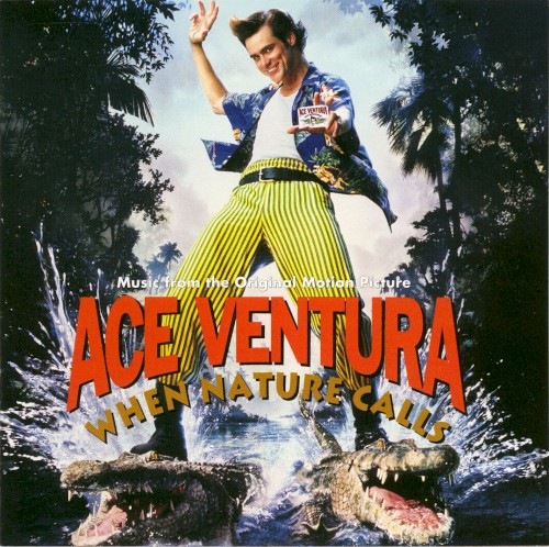 Ace Ventura: When Nature Calls: Music From the Original Motion Picture封面