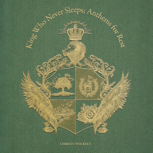 King Who Never Sleeps: Anthems for Rest封面