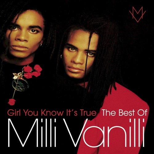 Girl You Know It’s True: The Best of Milli Vanilli封面