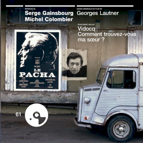 Le Pacha : Bande originale du film de Georges Lautner. Également inclus : Vidocq et Comment trouvez-vous ma sœur ?封面