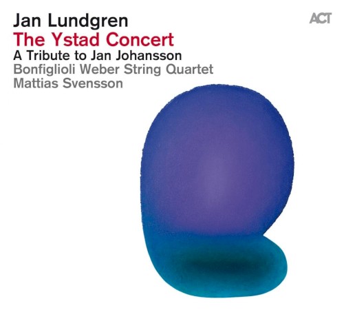 The Ystad Concert - A Tribute to Jan Johansson封面