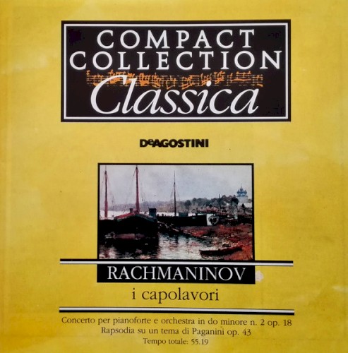 I Capolavori: Concerto Per Pianoforte E Orchestra In Do Minore N. 2 Op. 18, Rapsodia Su Tema di Paganini Op. 43封面