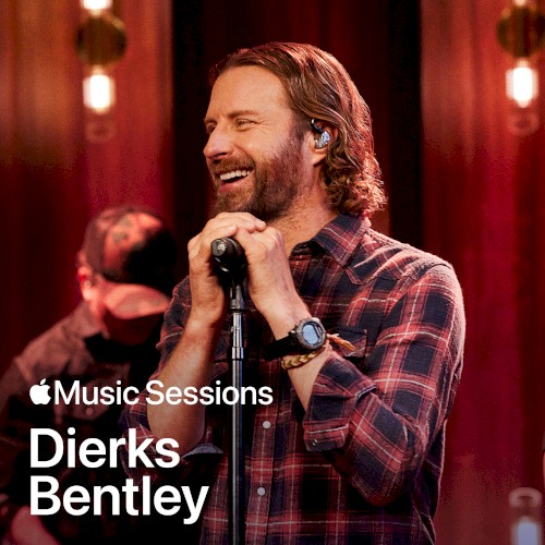 Apple Music Sessions: Dierks Bentley封面