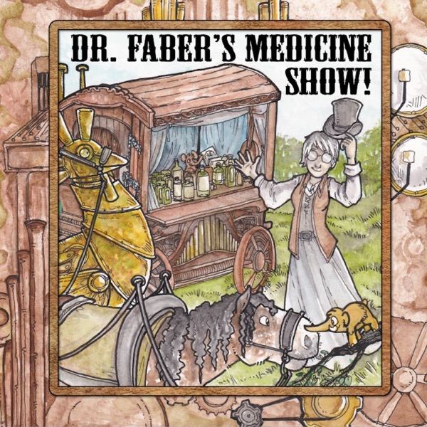 Dr. Faber's Medicine Show封面