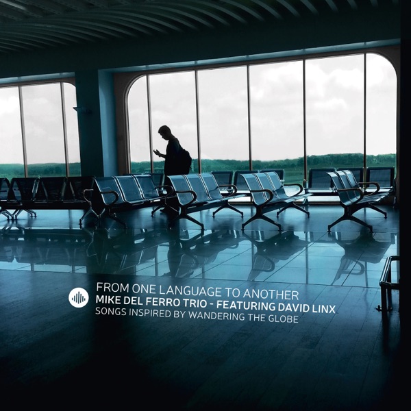 From One Language to Another: Songs Inspired by Wandering the Globe封面