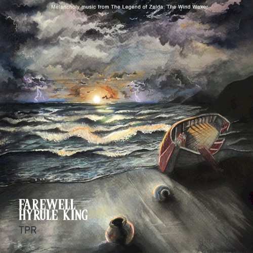Farewell Hyrule King - Melancholy music from The Legend of Zelda: The Wind Waker封面
