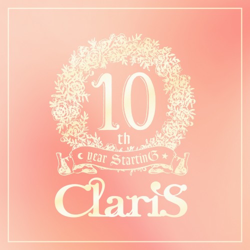 ClariS 10th year StartinG 仮面(ペルソナ)の塔 - #3 テイクオフ (解放) -封面