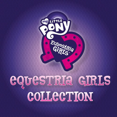 Equestria Girls Collection封面