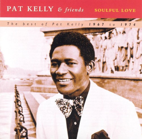 Soulful Love - The best of Pat Kelly 1967 to 1974 (disc 1)封面