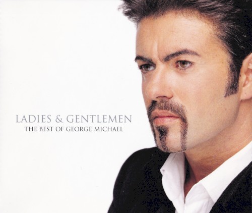 Ladies & Gentlemen: The Best of George Michael封面