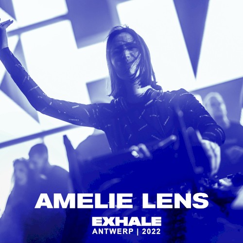 Exhale Antwerp 2022: Amelie Lens 9 Hour Set封面