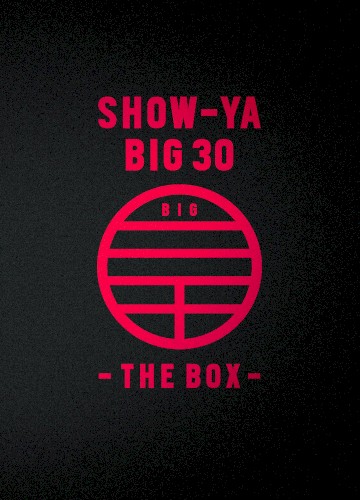 SHOW‐YA BIG 30 –THE BOX–封面