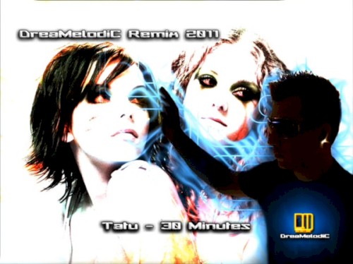 30 Minutes (DreaMelodiC Remix 2011)封面