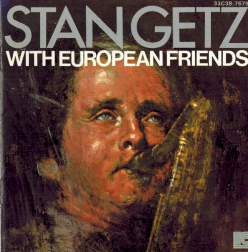 Stan Getz with European Friends封面