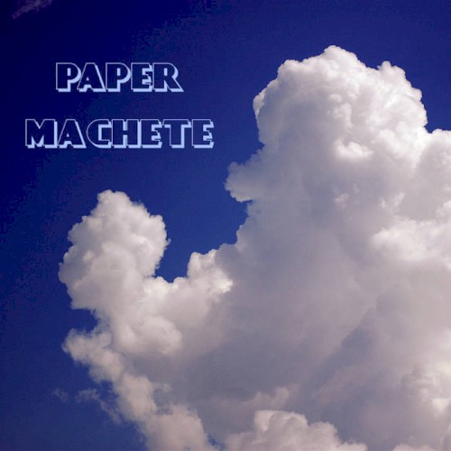 Paper Machete封面