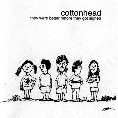 They Were Better Before They Got Signed封面