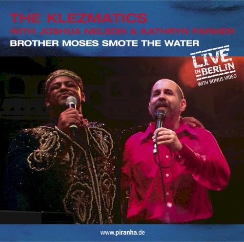 Brother Moses Smote the Water (live from Berlin)封面