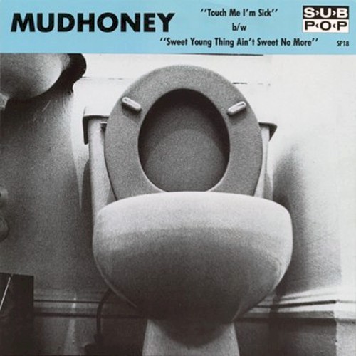 Touch Me I'm Sick / Sweet Young Thing Ain't Sweet No More封面