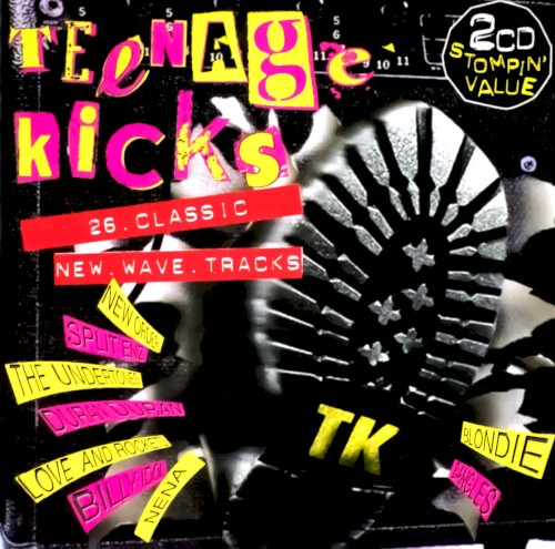 Teenage Kicks: 26 Classic New Wave Tracks封面