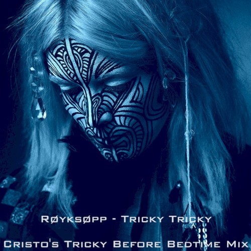 Tricky Tricky (Cristo Tricky Before Bedtime mix)封面