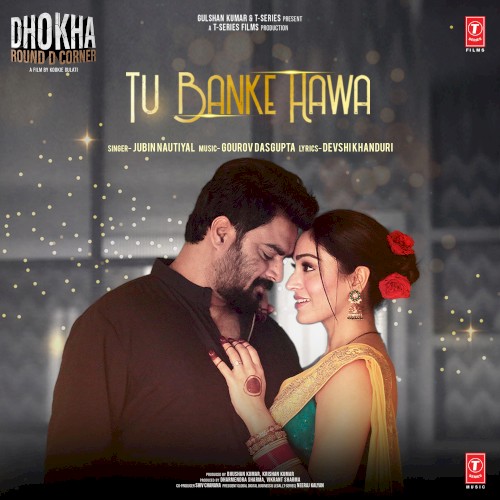 Tu Banke Hawa (From “Dhokha Round D Corner”)封面