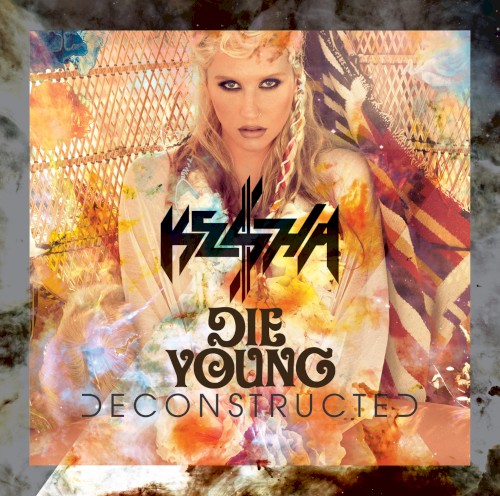 Die Young (Deconstructed mix)封面