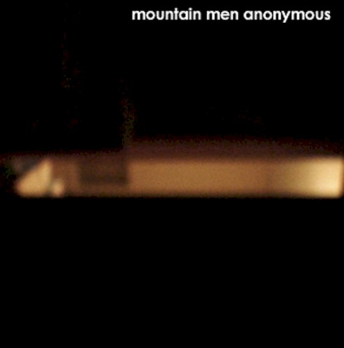 Mountain Men Anonymous demo封面