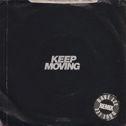 Keep Moving (Dave Lee remix)封面