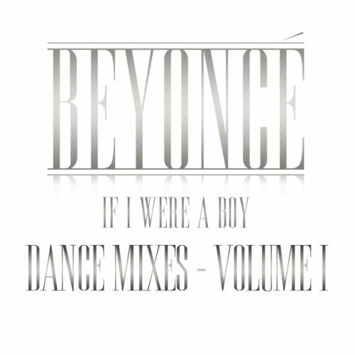 If I Were a Boy: Dance Mixes – Volume I封面