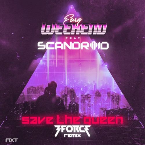 Save the Queen (3FORCE remix)封面