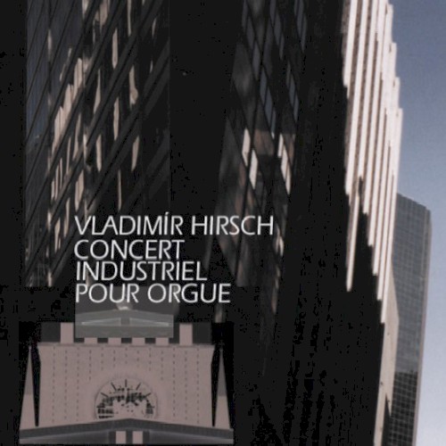 Concert Industriel Pour Orgue / Live封面