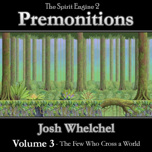 Premonitions Vol. 3: The Few Who Cross a World封面