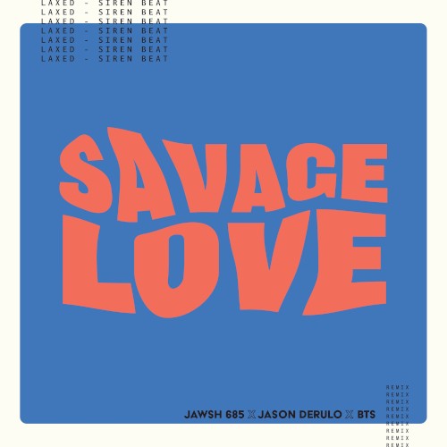 Savage Love (Laxed - Siren Beat)封面