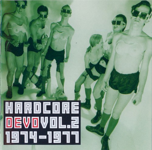 Hardcore DEVO, Vol. 2: 1974–1977封面