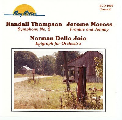 Thompson: Symphony no. 2 / Moross: Frankie and Johnny / Dello Joio: Epigraph For Orchestra封面