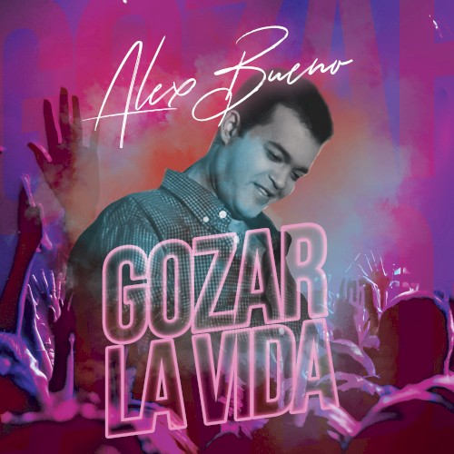 Gozar la vida封面