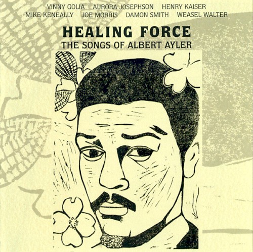 Healing Force: The Songs of Albert Ayler封面