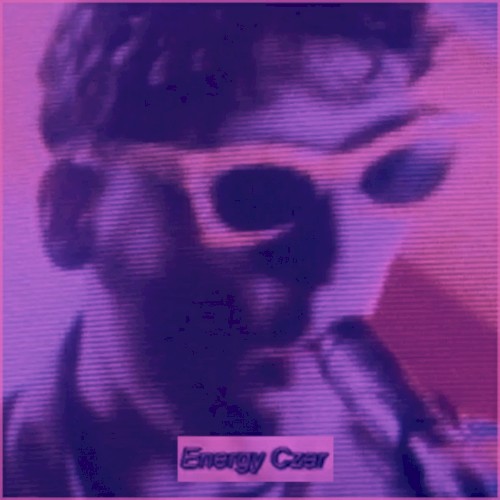 Energy Czar (Mutilation mix – Chopped and Screwed)封面